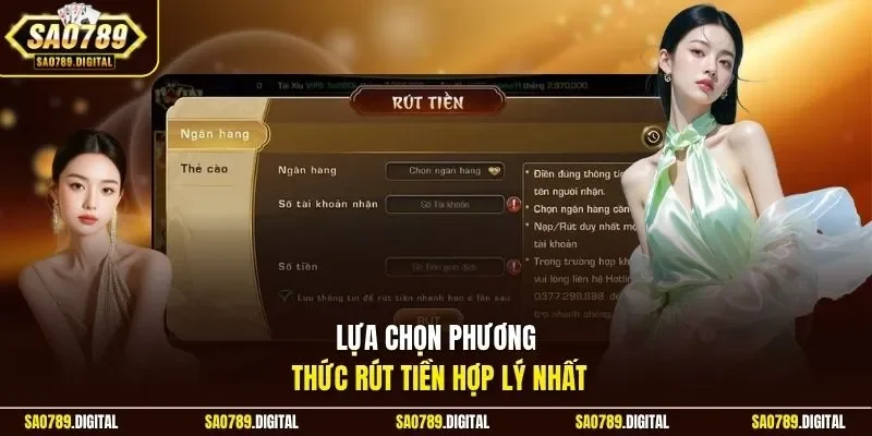 Lựa chọn phương thức rút tiền hợp lý nhất