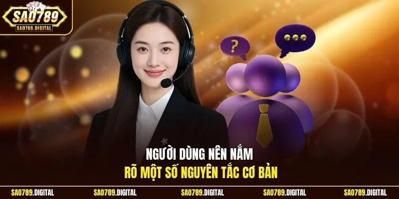Người dùng nên nắm rõ một số nguyên tắc cơ bản